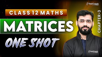 Class 12 Maths – Matrices One Shot🔥 | Chapter 3 Full Revision for 2026 Boards