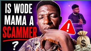 Why Wode Maya father call him Scammer