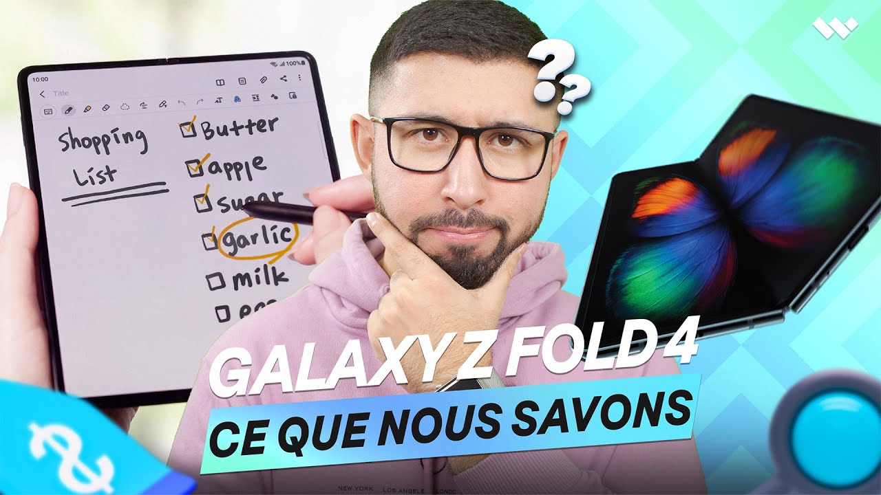 Samsung Galaxy Z Fold 4 : Design, nouveautés, fonctionnalités, prix… ce que nous savons[2022]