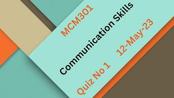 MCM301 Communication Skills Quiz No 1 Solution
