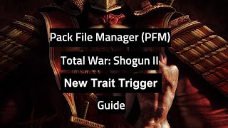 Shogun 2 - Creating a trait trigger