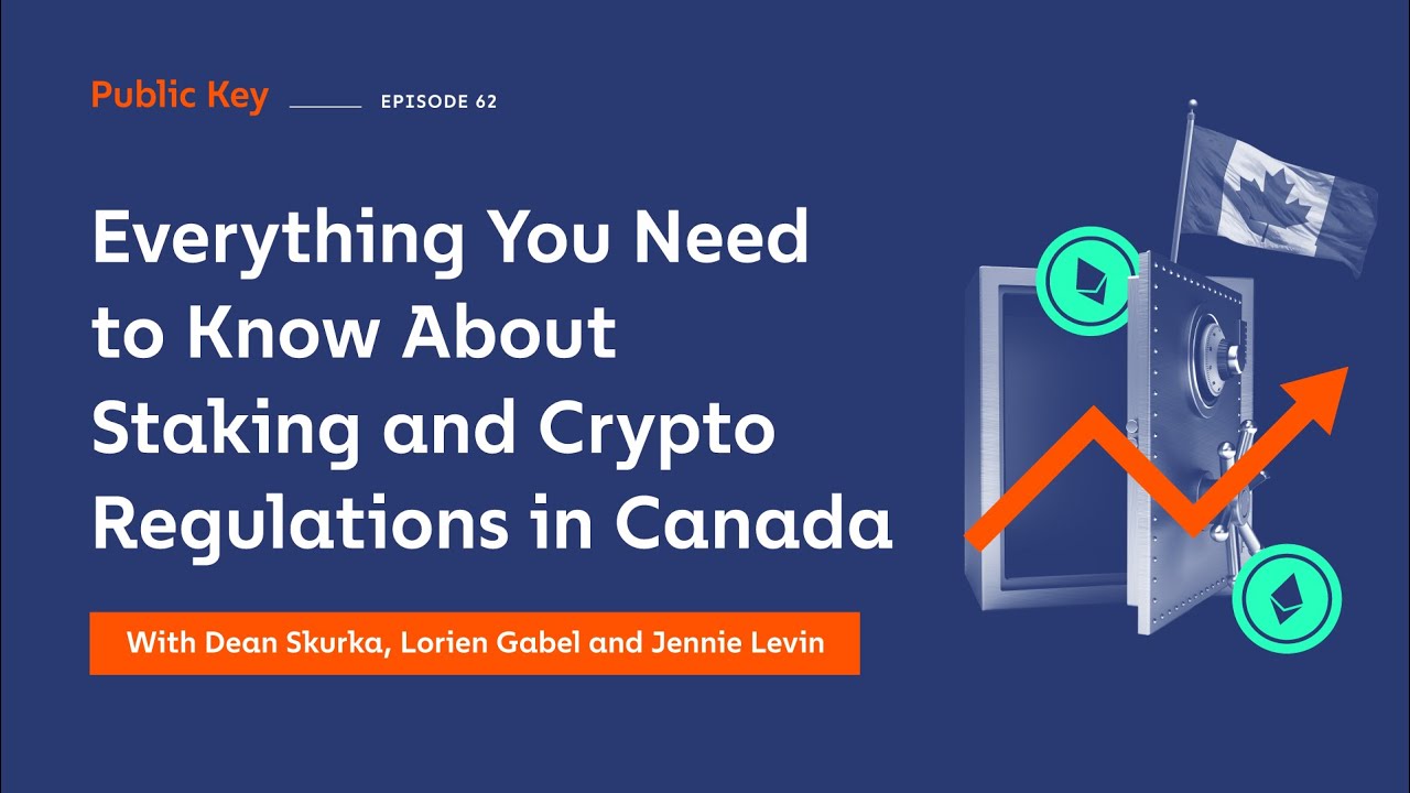 Public Key: Staking, Staking as a Service, and Canada Crypto Regs with Dean  Skura: Podcast Ep 62