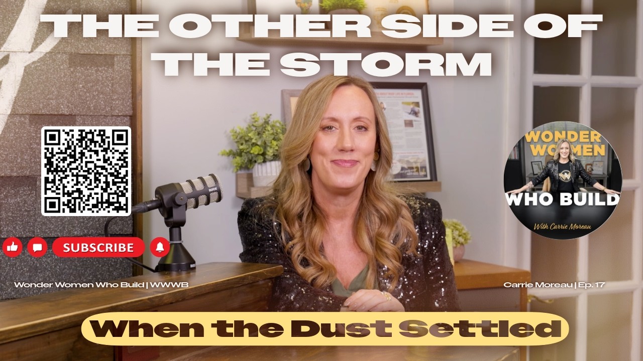 Episode 17: The Other Side of the Storm | What I Learned When the Dust Settled