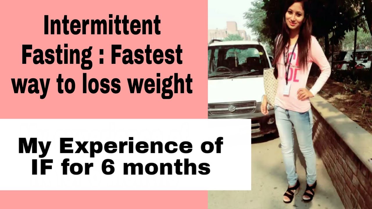 Intermittent Fasting for Weight loss My experience of intermittent