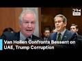 “Are You Aware?” — Sen. Van Hollen Grills Treasury Chief Bessent Over Trump Deals With UAE | AC1G