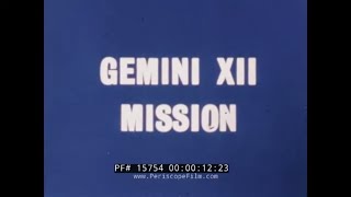 NASA GEMINI XII MISSION  1966  JAMES LOVELL & BUZZ ALDRIN  SPACE EXPLORATION 15754