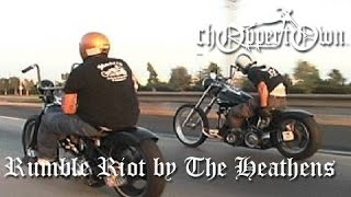 Rumble Riot by The Heathens (Choppertown motorcycle movie - real biker flick) chords