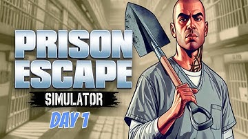 Prison Escape Simulator 3D Day 1 Playthough