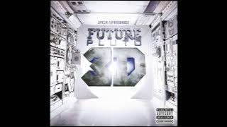 Neva End - Future Ft. Kelly Rowland