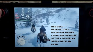Steam Deck Red Dead Redemption II Gameplay SD Card | Rockstar Launcher Setup \& Performance Analysis