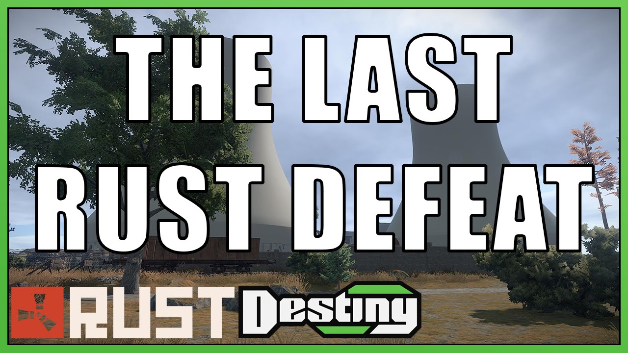 The Last Rust Defeat - YouTube