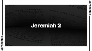 Jeremiah 2 Bible Reading | NIV