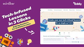 Plan Creative Lessons Fast with EdTech Studio by Eddy | Powered by edm8ker