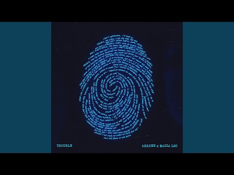 ArrDee & Mazza_l20 - Trouble