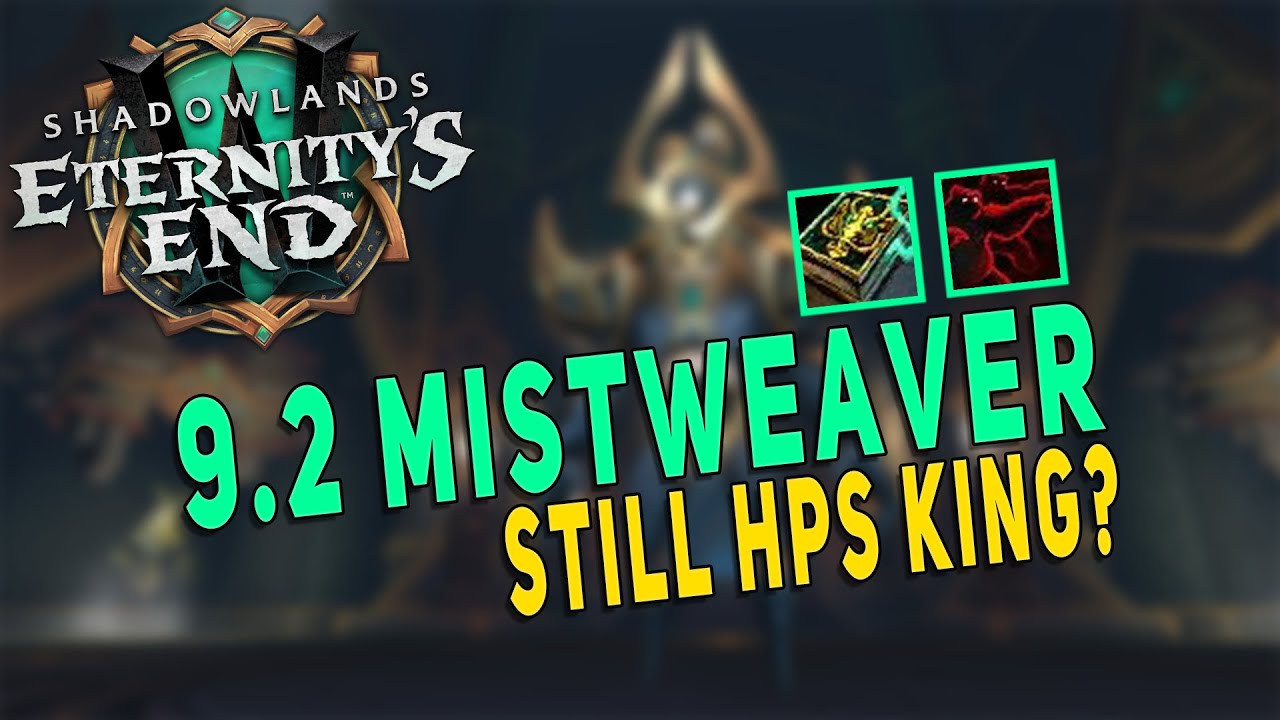 9.2 Mistweaver Monk Still HPS King? Double Legendaries & Mythic Raid Gameplay (Lihuvim) | WoW