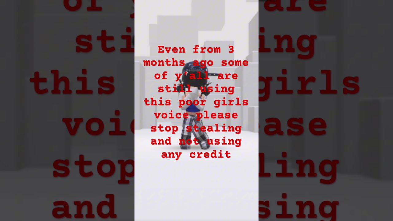 Please Stop Using This Poor Girls Voice Fyp Viral Voicereveal Roblox
