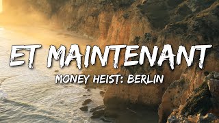 Money Heist: Berlin - Et Maintenant (Gilbert Bécaud) (Lyrics)