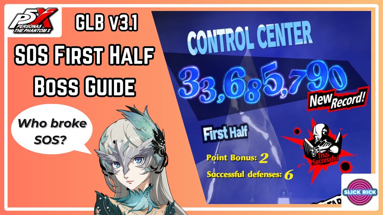 SOS Is Broken?? UPDATED SOS First Half Boss Guide - Broken Special Effect? | P5X Global v3.1