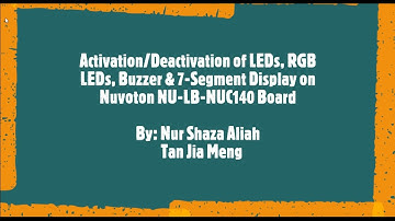 Activation/Deactivation of LEDs, RGB LEDs, Buzzer & 7-Segment Display [Nuvoton NU-LB-NUC140 Board]