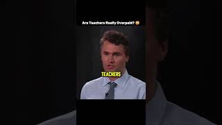 Teachers Are Underpaid? Charlie Disagrees 👀