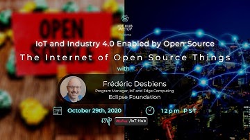 Internet of Open Source Things with Frederic Desbiens, Eclipse Foundation
