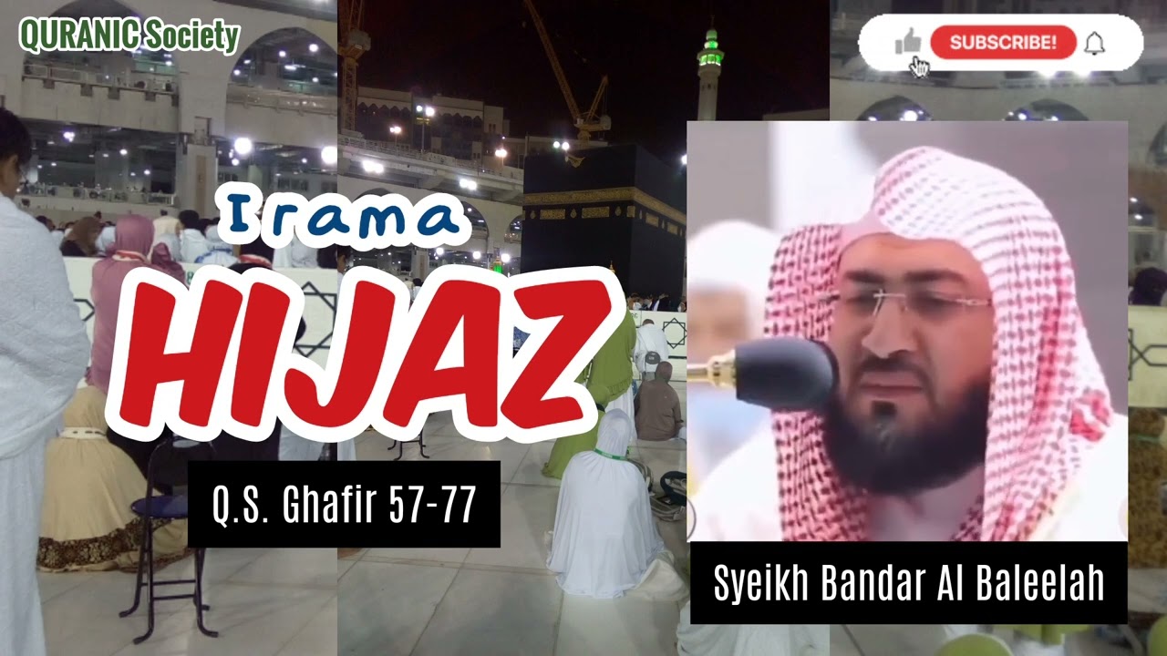 Irama HIJAZ Bikin Sedih & Getarkan Hati, Syeikh Bandar Al Baleelah...
