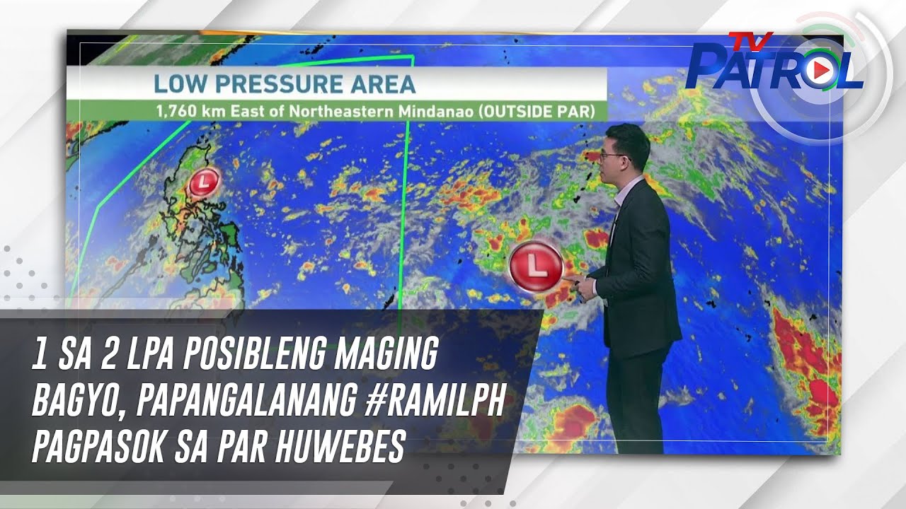 1 sa 2 LPA posibleng maging bagyo, papangalanang 