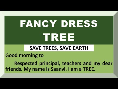 Few Lines on Tree for Fancy dress competition in English 