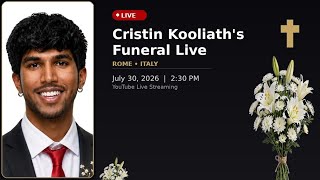 Cristin Kooliath's_Funeral _Live_July /30 /2026_2.30 PM Cristin Kooliath's_Funeral _Live_July /30 /2026_2.30 PM