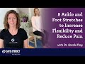 8 Ankle and Foot Stretches to Increase Flexibility and Reduce Pain in Parkinson's