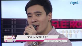 Download Lagu ERIK SANTOS - I'LL NEVER GO (NET25 LETTERS AND MUSIC) MP3 Download Lagu ERIK SANTOS - I'LL NEVER GO (NET25 LETTERS AND MUSIC) MP3