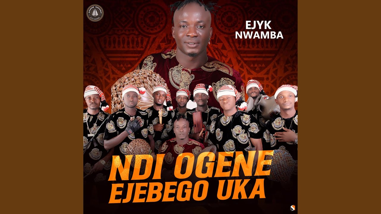 Ndi Ogene Ejebego Uka Live