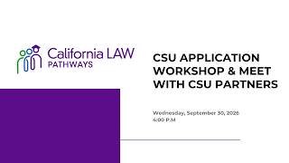 CSU Application Workshop & Meet with CSU Partners