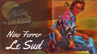 Video thumbnail of "Nino Ferrer - Le Sud / South (french song w/ english subtitles) - 1975"