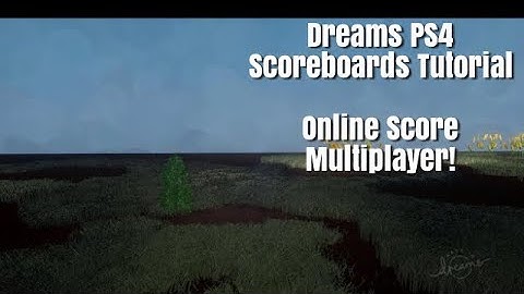Dreams PS4/PS5 Scoreboard Tutorial Multiplayer Score