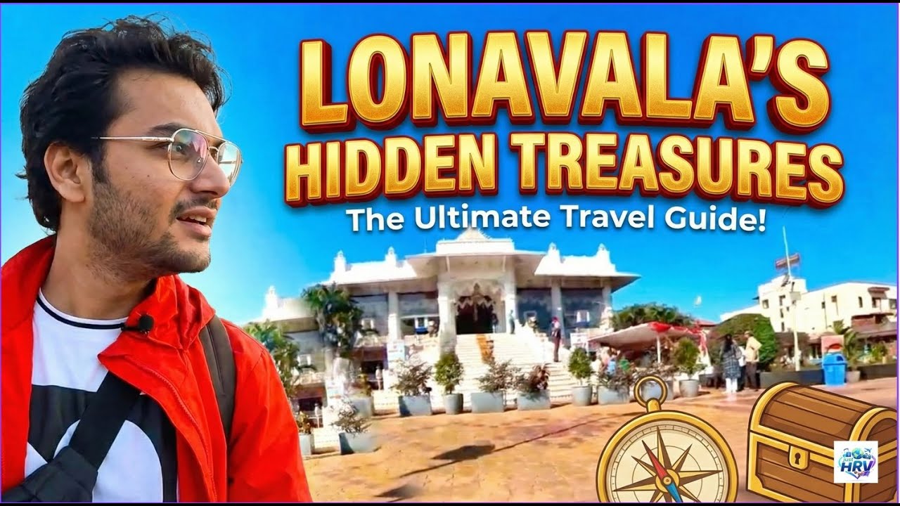 LONAVALA Travel Guide 2025: Hidden Gems, Food & Budget! 🌽⛩️