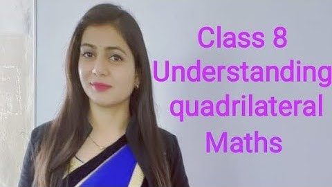 chapter - 3 understanding quadrilaterals part - 6