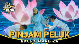 NAURA MARITZA - PINJAM PELUK (LIVE AT HIT THE STAGE TRENDING STAR)
