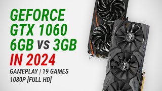 GeForce GTX 1060 6GB vs GTX 1060 3GB in 2024 + Ryzen 7 7800X3D: Test in 19 games at 1080p