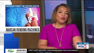 Naloxone vending machines installed at Kershaw County Detention Center
