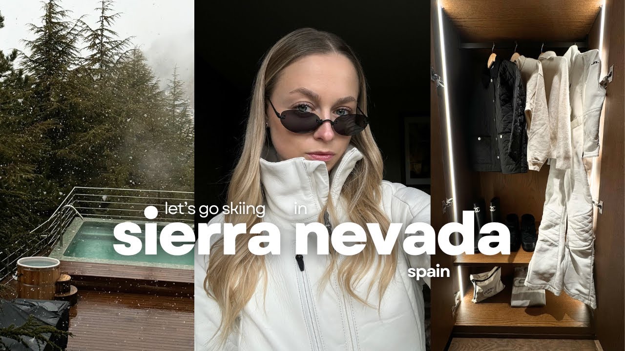 Travel with us to Sierra Nevada, Spain |  Winter ski vlog, luxury hotel, ski vibes & cozy times