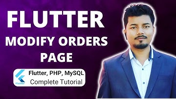 Modifying Orders Page Of Admin (Part 42) | Flutter, PHP, Mysql Tutorial Series