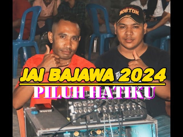 JAI BAJAWA TERBARU🔥PILUH HATIKU💃🕺 class=