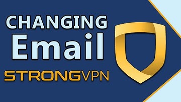 How to Change your StrongVPN Account Email