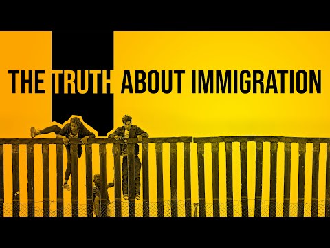 The Truth About Immigration