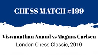 Viswanathan Anand vs Magnus Carlsen • London Chess Classic, 2010