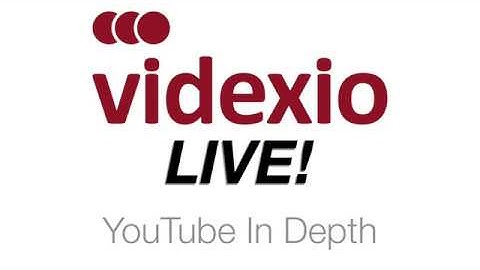 Videxio Live YouTube In Depth