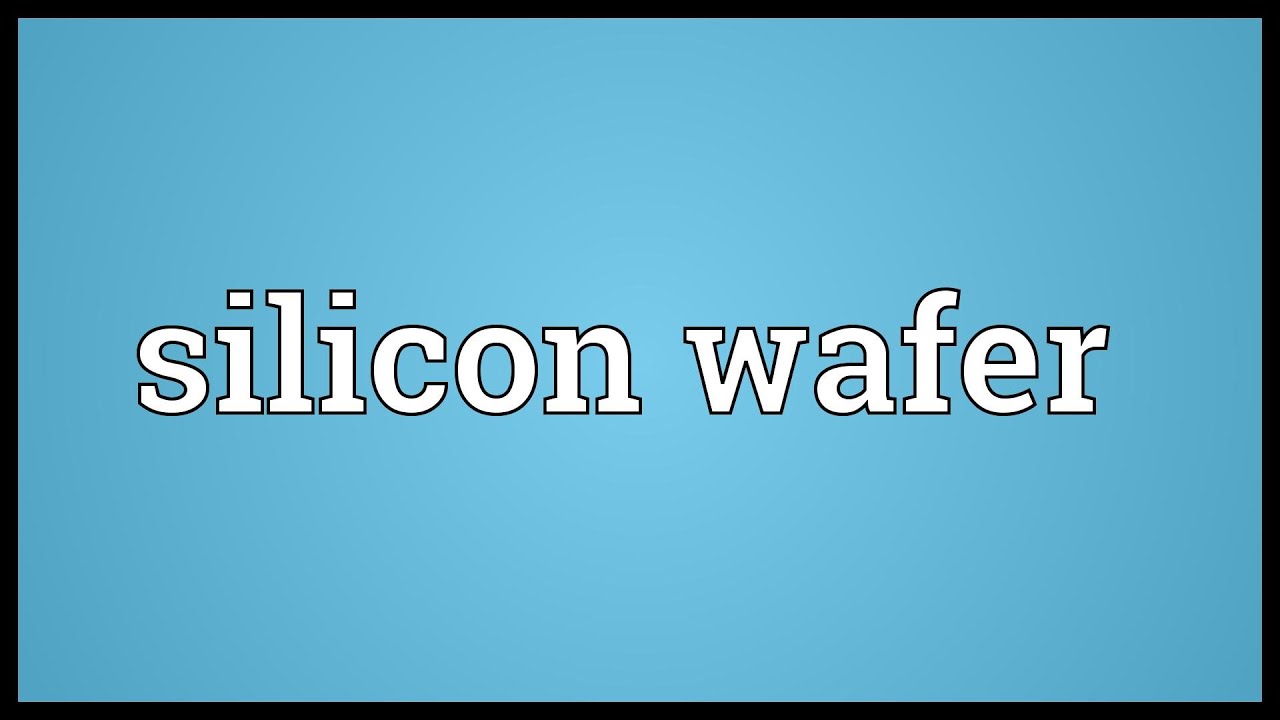 Silicon wafer Meaning - YouTube Silicon wafer Meaning - YouTube