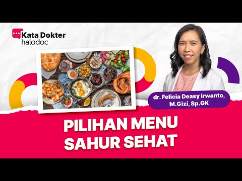 Masakan Pilihan Menu Sahur Sehat agar Puasa Kuat Yang Bernutrisi Baik