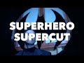 Superhero Supercut